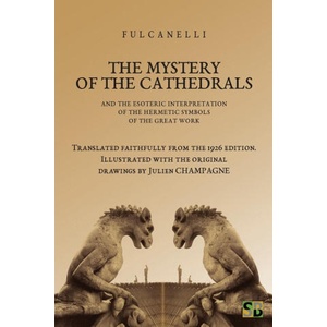 The Mystery of the Cathedrals | Sojourner Books (ISBN: 9781989586839)