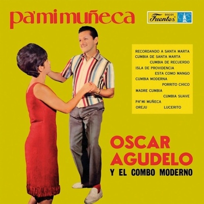 Oscar Agudelo Y Su Conj - Pa' Mi Muñeca (Reissue) LP