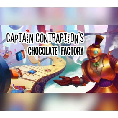 Captain Contraption's Chocolate Factory