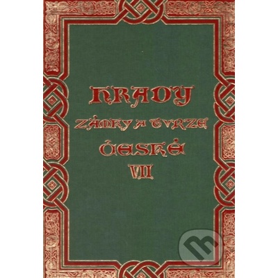 Hrady, zámky a tvrze Království českého - 12.díl Čáslavsko - Sedláček August