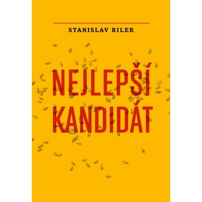 Nejlepší kandidát - Stanislav Biler