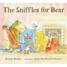 The Sniffles for Bear - B. Becker