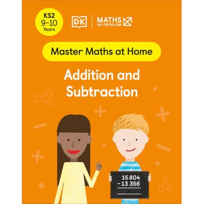 Maths - No Problem! Addition and Subtraction, Ages 9-10 (Key Stage 2) | Maths - No Problem!