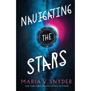 Navigating the Stars | MARIA V SNYDER (ISBN: 9781946381019)