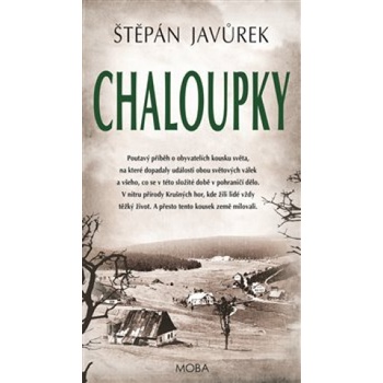 Chaloupky - Javůrek Štěpán