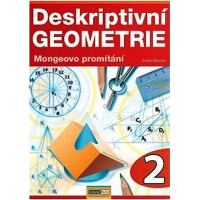 Deskriptivní geometrie 2.- Mongeovo promítání Ivona Spurná