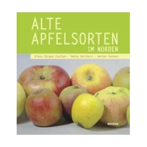 Alte Apfelsorten im Norden | Klaus-Jürgen Paulsen, Malte Reichert, Walter Denker (ISBN: 9783804214668)