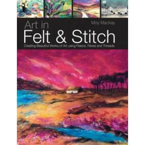 Art in Felt & Stitch | Moy Mackay (2012)