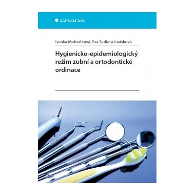 Hygienicko -epidemiologický režim zubní a ortodontické ordinace