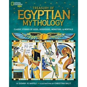 Treasury of Egyptian Mythology | Donna Jo Napoli (2013)