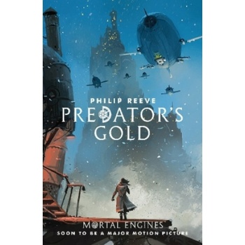 Mortal Engines 2. Predator's Gold