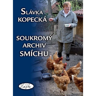 Soukromý archiv smíchu - Slávka Kopecká – Hledejceny.cz