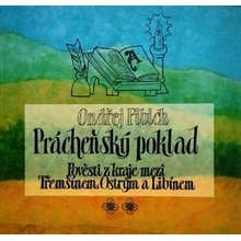 Prácheňský poklad II. -- Pověsti z kraje mezi Třemšínem, Ostrým a Libínem - Fibich Ondřej