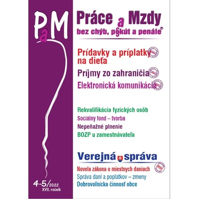 Práce a Mzdy č. 4-5 / 2022 - Prídavky a príplatky na dieťa - Poradca s.r.o.