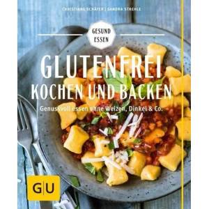 Glutenfrei kochen und backen | Christiane Schäfer, Sandra Strehle (2015)
