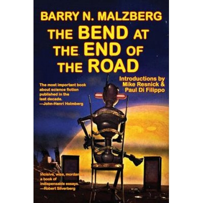 Bend at the End of the Road | BARRY N. MALZBERG
