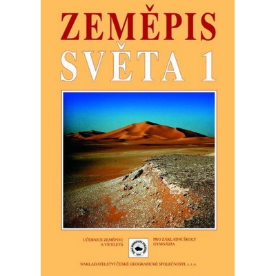 Zeměpis světa 1 - učebnice zeměpisu pro ZŠ 6.r. a - Holeček,Janský,Tlach