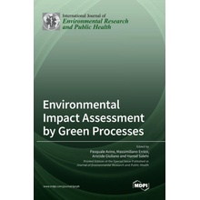 Environmental Impact Assessment by Green Processes