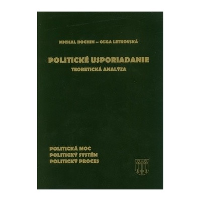 Politické usporiadanie - Michal Bochin, Oľga Letkovská