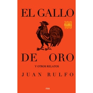El gallo de oro y otros relatos | JUAN RULFO (ISBN: 9788417047146)
