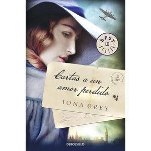 CARTAS A UN AMOR PERDIDO | IONA GREY (ISBN: 9788466349598)