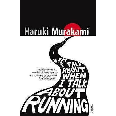 What I Talk About When I Talk About Running Murakami HarukiPaperback