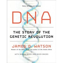 DNA : The Story of the Genetic Revolution Watson James D. Paperback