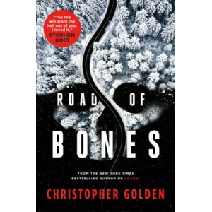 Road of Bones | Christopher Golden (ISBN: 9781803361475)