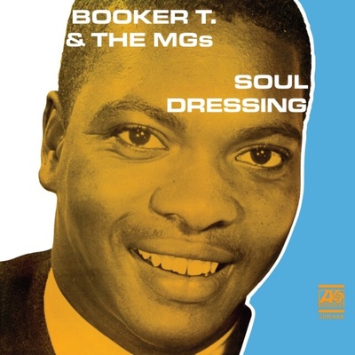 Booker T. & The MGs - Soul Dressing Limited Edition Clear Mono LP