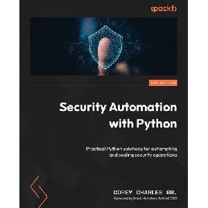 Security Automation with Python (ISBN: 9781805125105)
