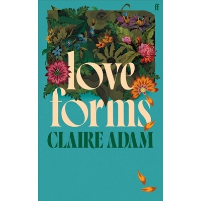 Love Forms - Claire Adam