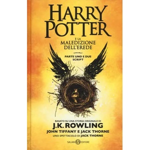 Harry Potter e la maledizione dell'erede | John Tiffany, Jack Thorne, Luigi Spagnol (ISBN: 9788893818407)