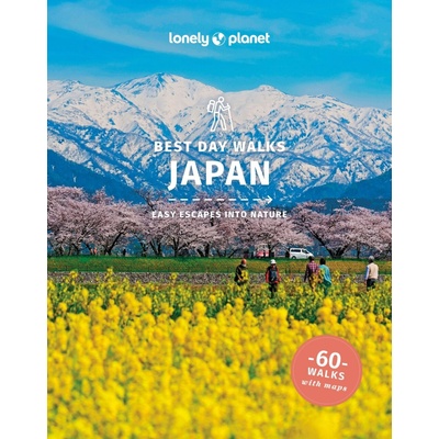 Best Day Walks Japan - Craig McLachlan, Ray Bartlett, Rebecca Milner