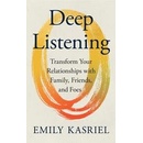 Deep Listening - Emily Kasriel