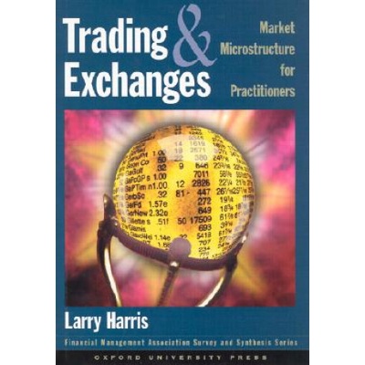 Trading and Exchanges Harris Larry Fred V. Keenan Chair in Finance at Marshall School of Business University of Southern California