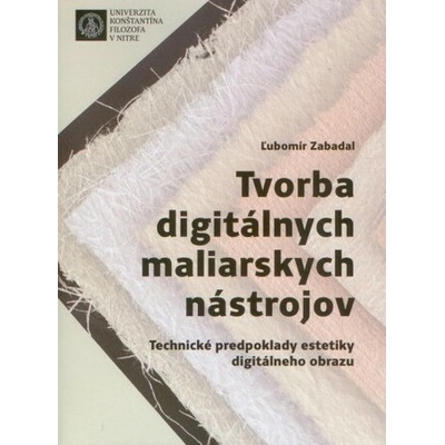Tvorba digitálnych maliarskych n… Ľubomír Zabadal