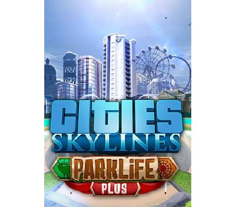 Cities: Skylines - Parklife Plus