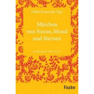 Märchen von Sonne, Mond und Sternen | Ulrike Krawczyk (ISBN: 9783596370122)