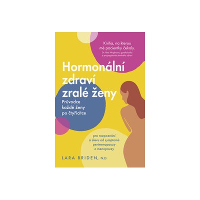 Hormonální zdraví zralé ženy - Lara Briden