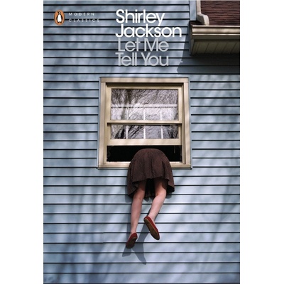 Let Me Tell You - Penguin Modern Classics - Shirley Jackson, Laurence Jack