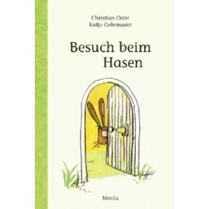 Besuch beim Hasen | Christian Oster, Katja Gehrmann, Tobias Scheffel (2013)