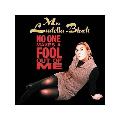 Miss Ludella Black - No One Makes A Fool Out Of Me LP