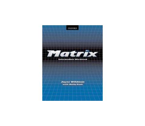 Matrix intermediate Workbook - Wildman, Gude