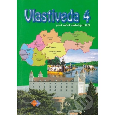 Vlastiveda 4 pre 4.ročník ZŠ 3.vydanie