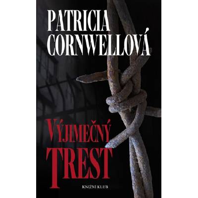 Výjimečný trest - Patricia Cornwellová