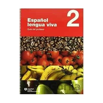 ESPANOL LENGUA VIVA 2 GUIA DEL PROFESOR - CENTELLAS, A.