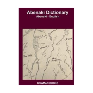 Abenaki Dictionary | Bowman Books (ISBN: 9780359357413)