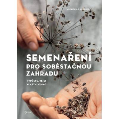Semenaření pro soběstačnou zahradu
