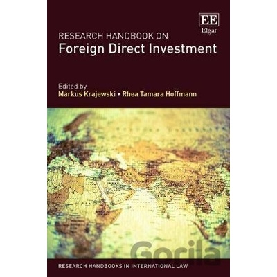 Research Handbook on Foreign Direct Investment - Markus Krajewski