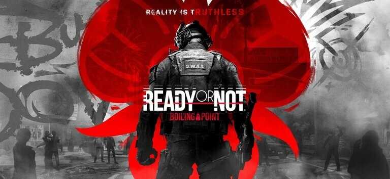 Ready or Not: Boiling Point